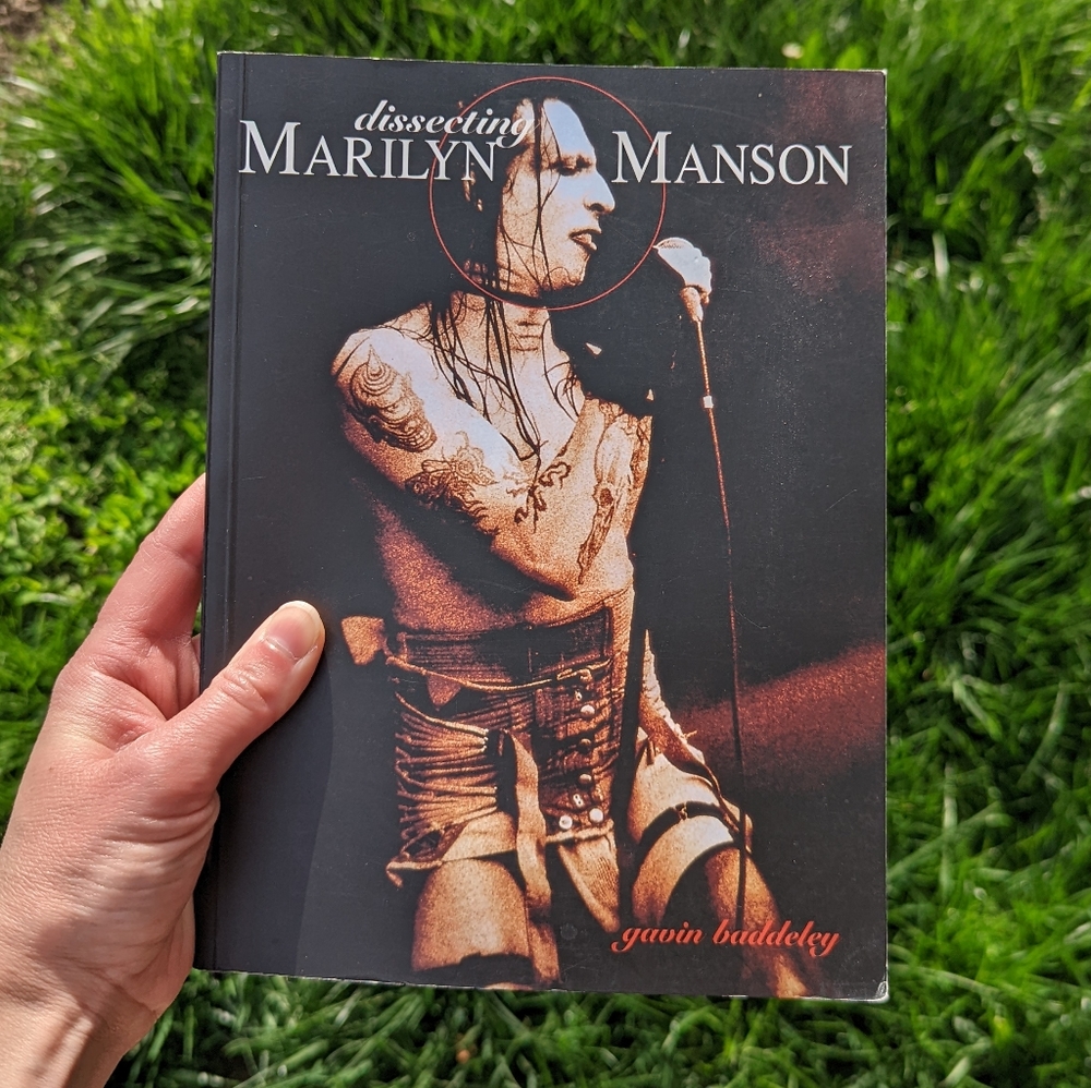 Dissecting Marilyn Manson by Gavin Baddeley